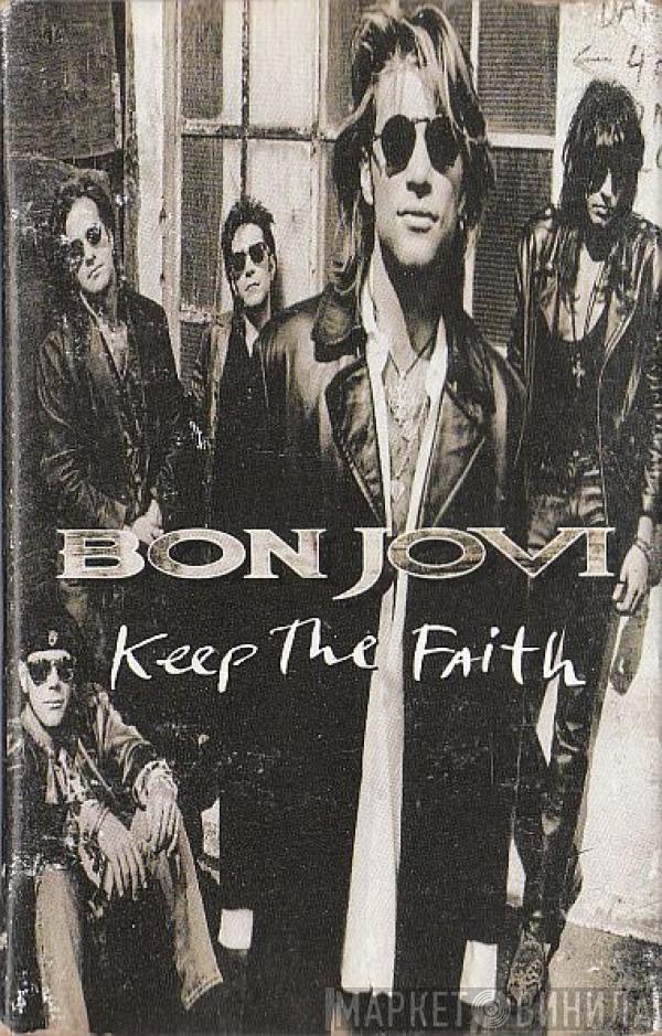 Bon Jovi - Keep The Faith