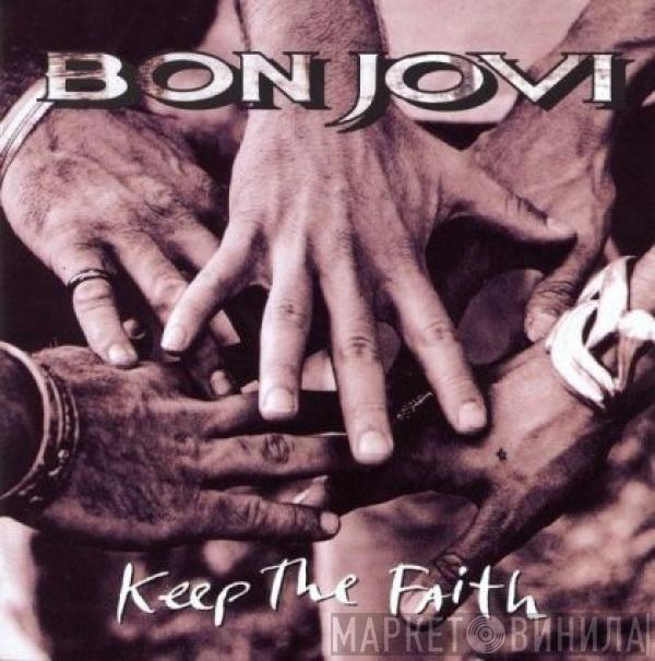  Bon Jovi  - Keep The Faith