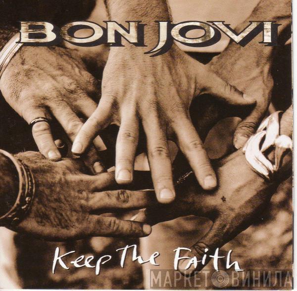  Bon Jovi  - Keep The Faith
