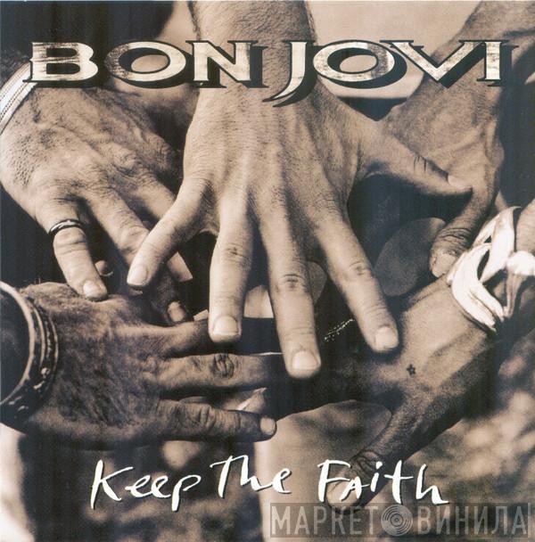 Bon Jovi  - Keep The Faith