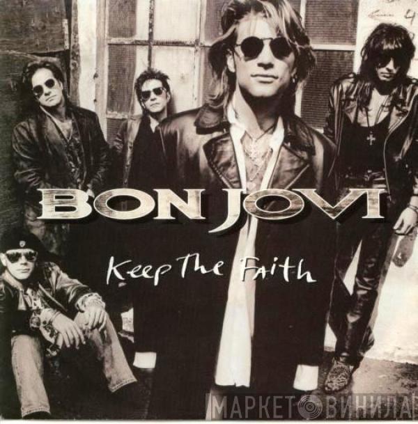 Bon Jovi - Keep The Faith