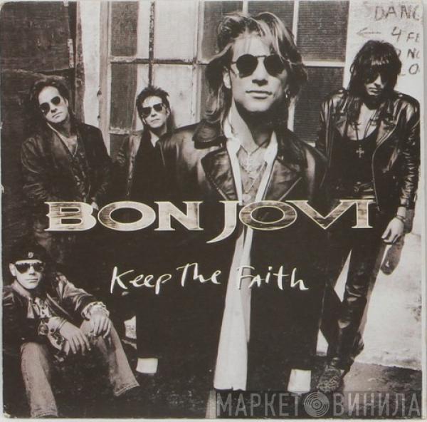  Bon Jovi  - Keep The Faith