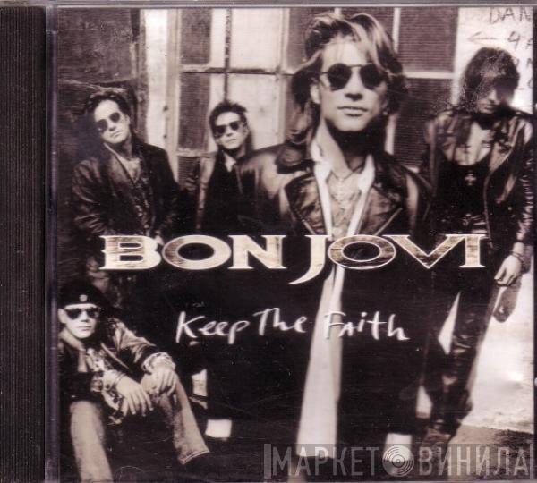  Bon Jovi  - Keep The Faith