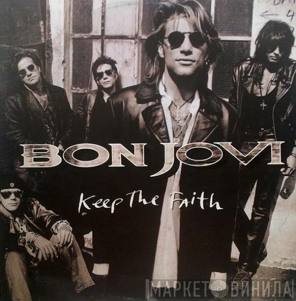  Bon Jovi  - Keep The Faith