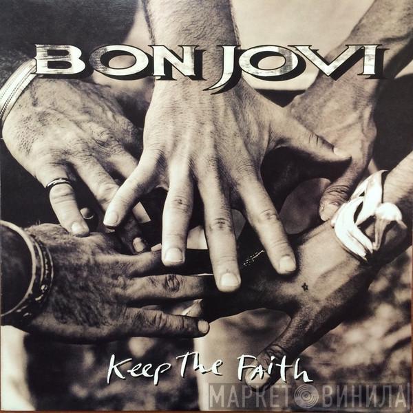  Bon Jovi  - Keep The Faith