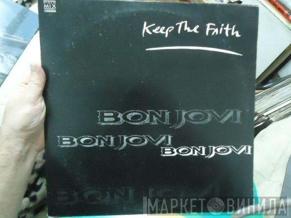  Bon Jovi  - Keep The Faith