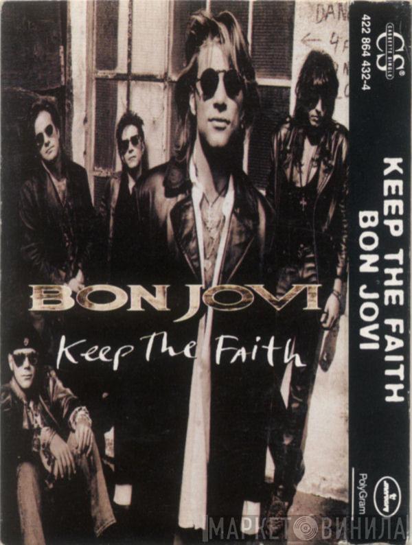  Bon Jovi  - Keep The Faith