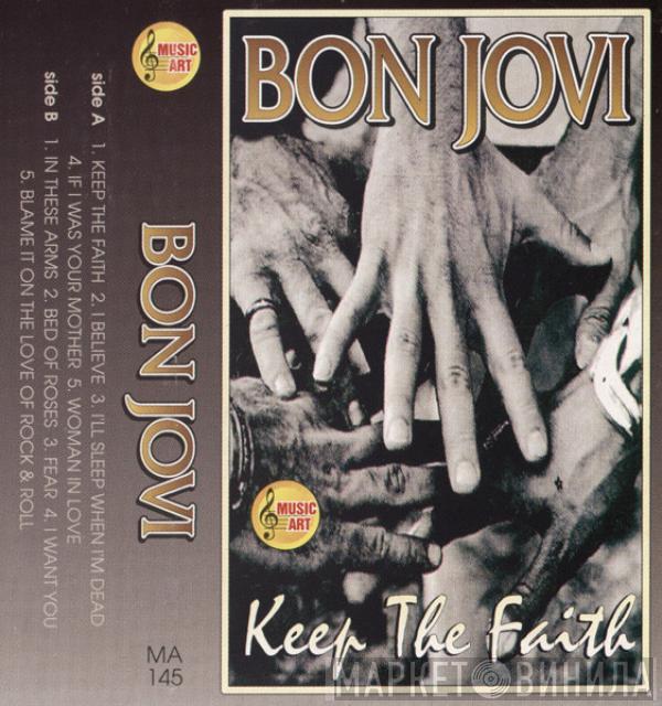  Bon Jovi  - Keep The Faith