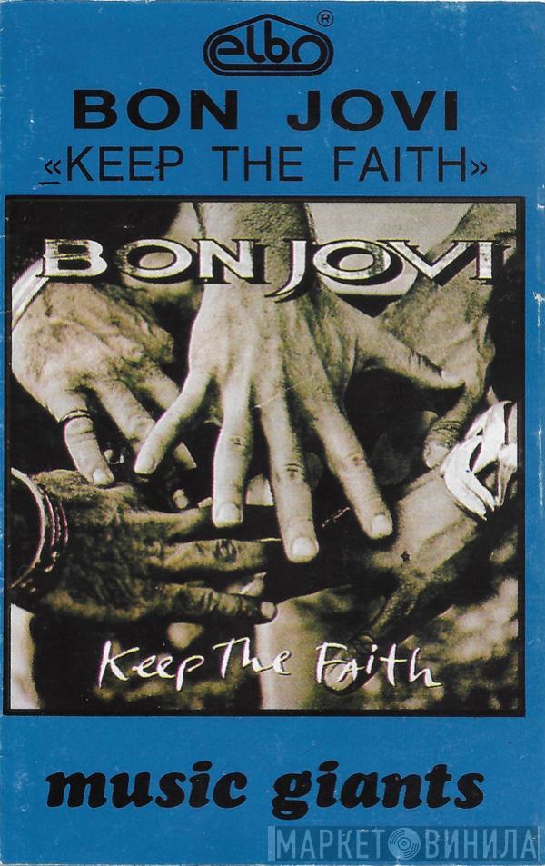  Bon Jovi  - Keep The Faith