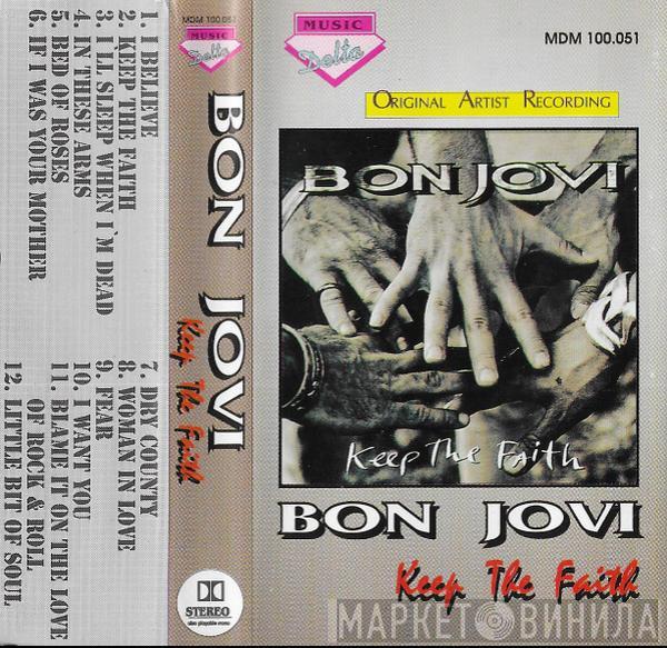  Bon Jovi  - Keep The Faith