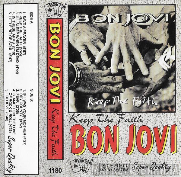  Bon Jovi  - Keep The Faith