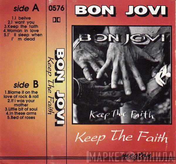  Bon Jovi  - Keep The Faith