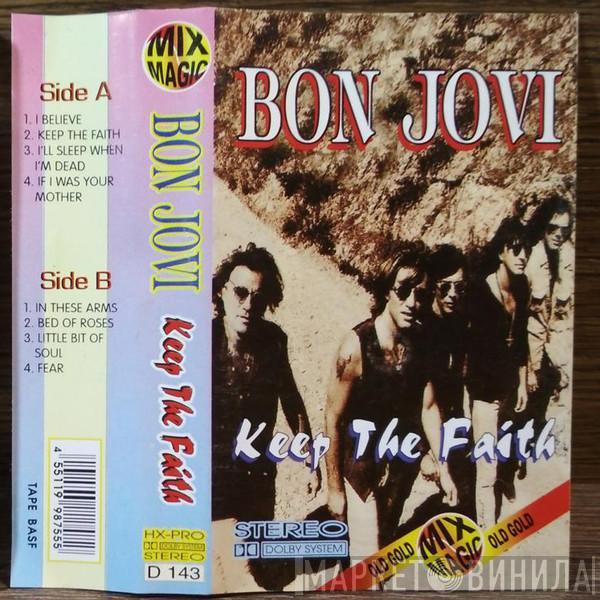  Bon Jovi  - Keep The Faith