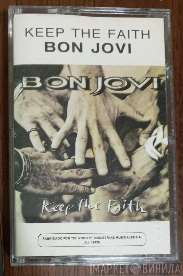  Bon Jovi  - Keep The Faith