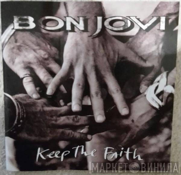  Bon Jovi  - Keep The Faith