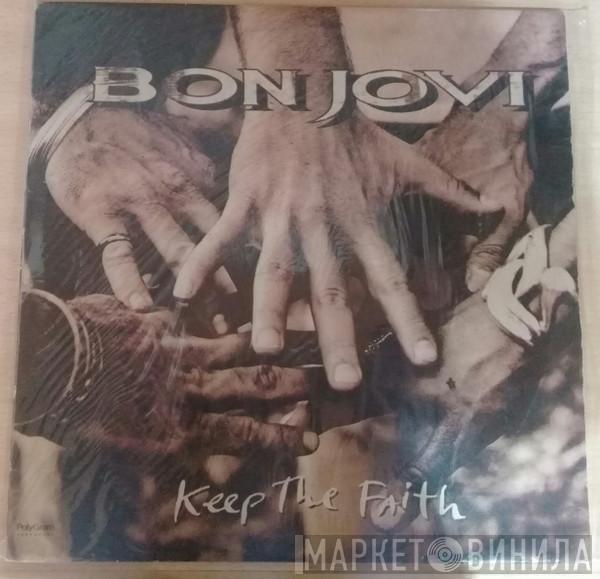  Bon Jovi  - Keep The Faith