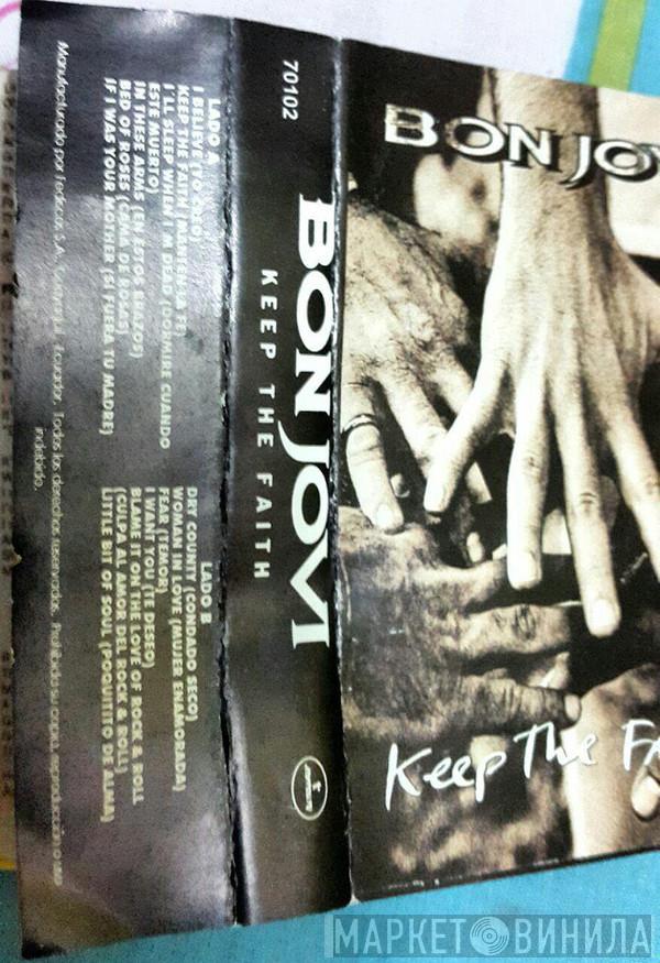  Bon Jovi  - Keep The Faith