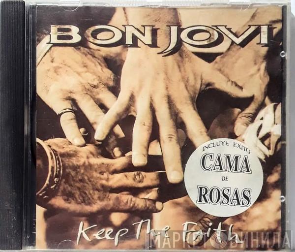  Bon Jovi  - Keep The Faith