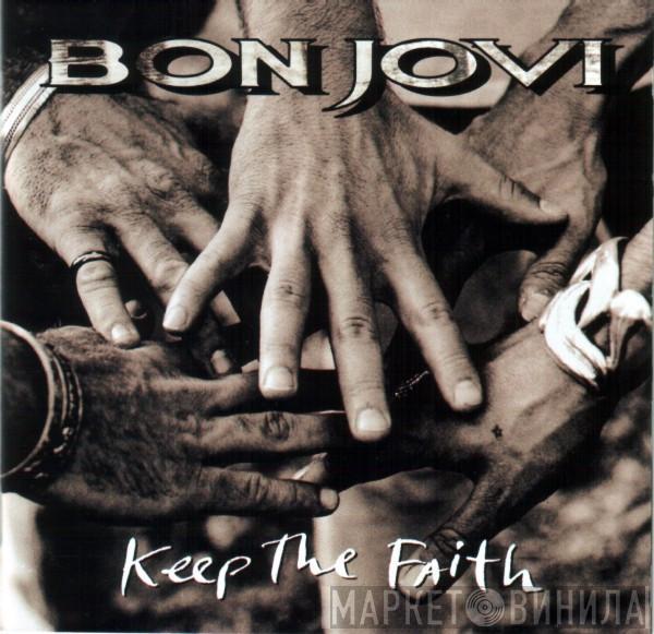  Bon Jovi  - Keep The Faith