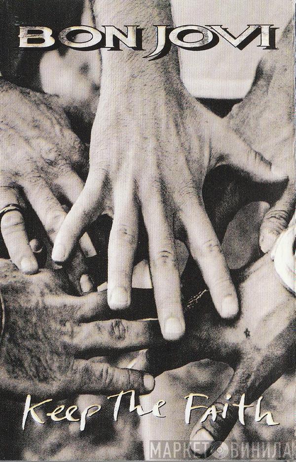 Bon Jovi  - Keep The Faith