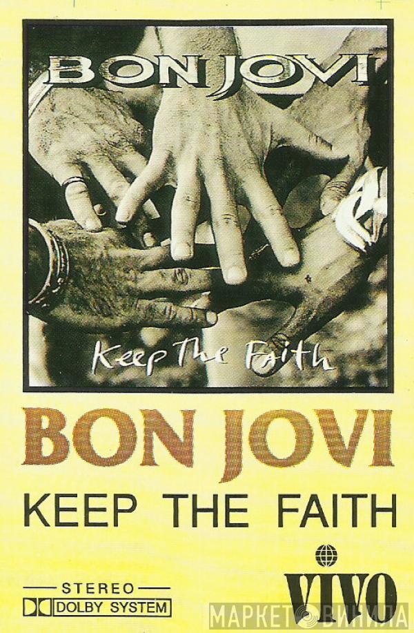  Bon Jovi  - Keep The Faith