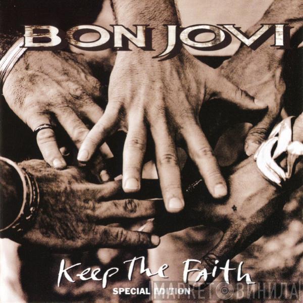  Bon Jovi  - Keep The Faith
