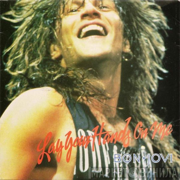  Bon Jovi  - Lay Your Hands On Me