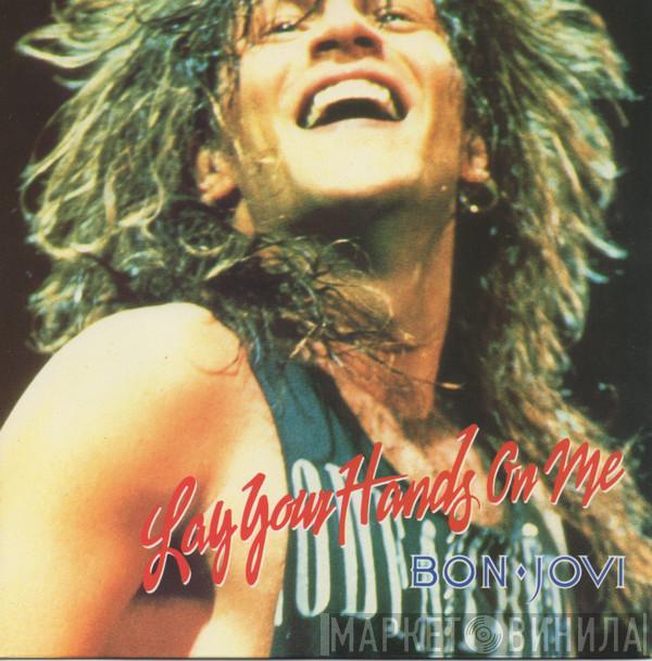 Bon Jovi - Lay Your Hands On Me