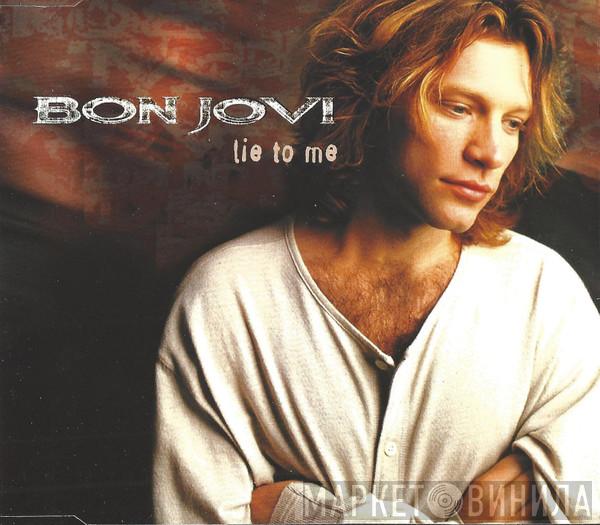Bon Jovi - Lie To Me