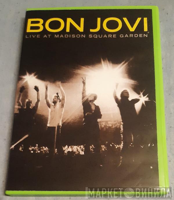 Bon Jovi  - Live At Madison Square Garden
