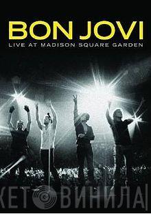  Bon Jovi  - Live At Madison Square Garden