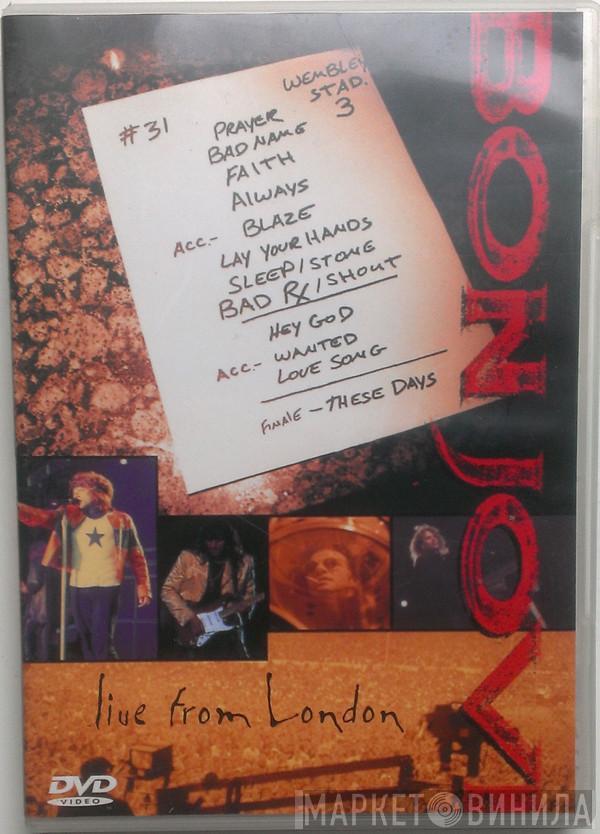  Bon Jovi  - Live From London
