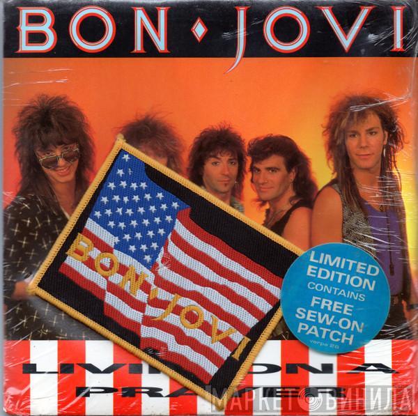  Bon Jovi  - Livin' On A Prayer