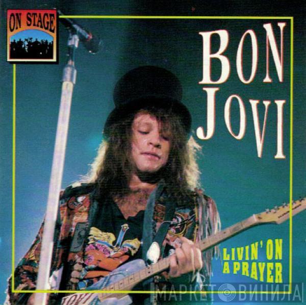  Bon Jovi  - Livin' On A Prayer