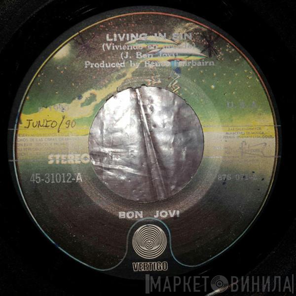  Bon Jovi  - Living In Sin = Viviendo En Pecado