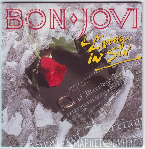  Bon Jovi  - Living In Sin