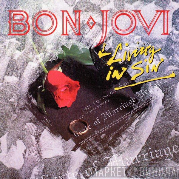 Bon Jovi - Living In Sin