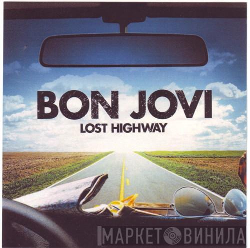  Bon Jovi  - Lost Highway