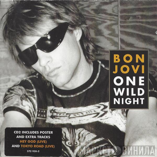  Bon Jovi  - One Wild Night