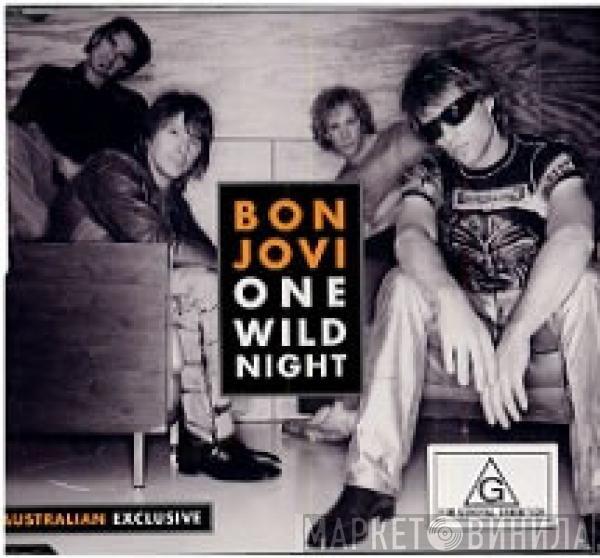 Bon Jovi  - One Wild Night