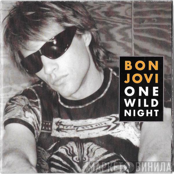  Bon Jovi  - One Wild Night