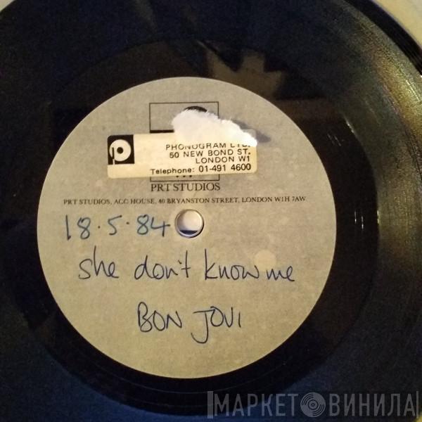 Bon Jovi  - She Don't Know Me