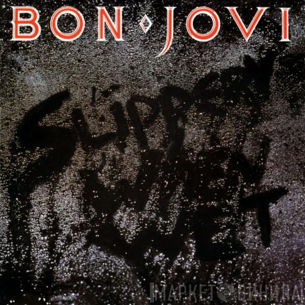  Bon Jovi  - Slippery When Wet