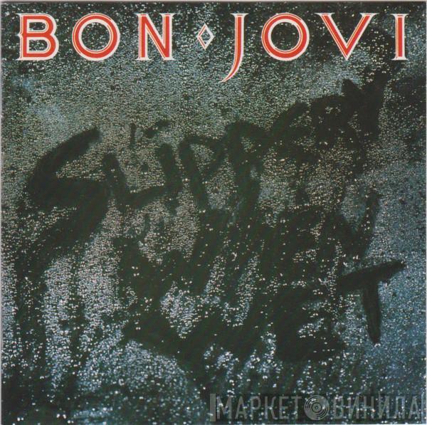  Bon Jovi  - Slippery When Wet