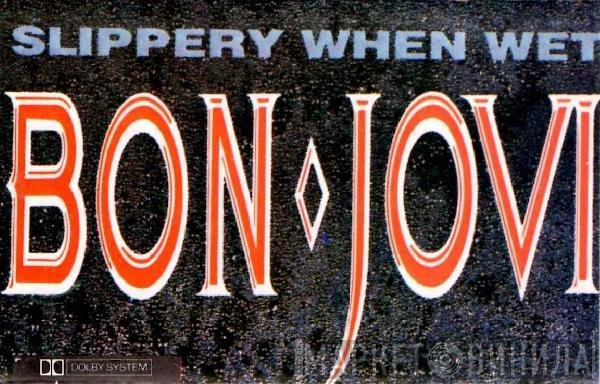  Bon Jovi  - Slippery When Wet