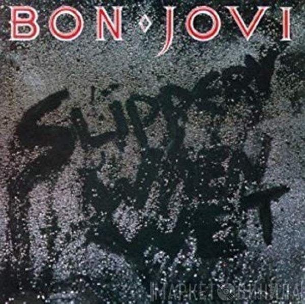  Bon Jovi  - Slippery When Wet