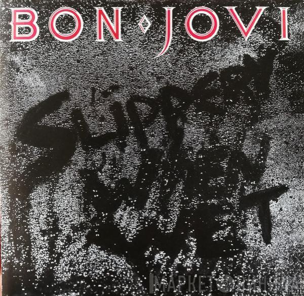  Bon Jovi  - Slippery When Wet