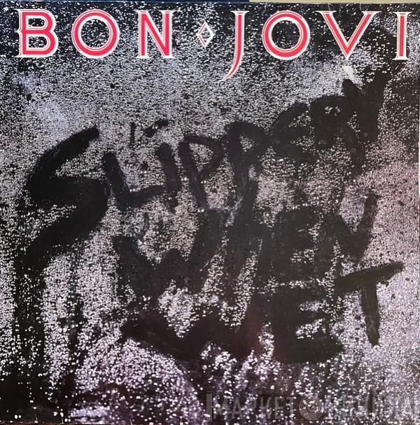  Bon Jovi  - Slippery When Wet