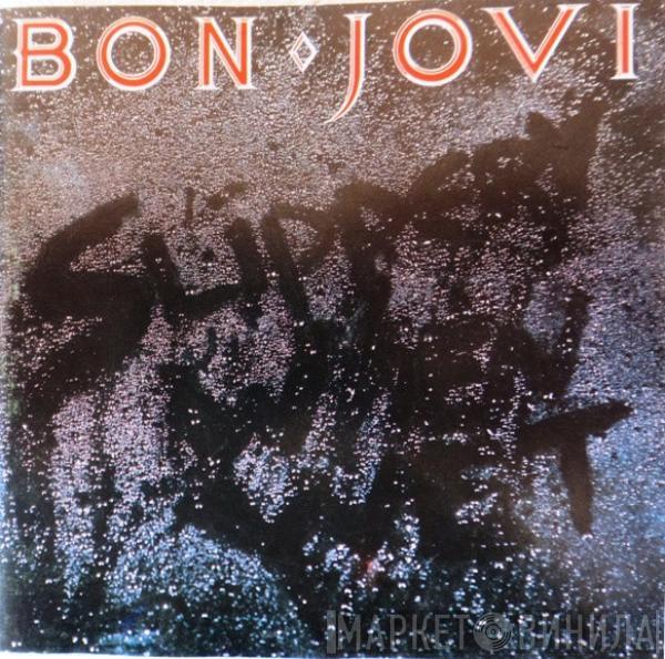  Bon Jovi  - Slippery When Wet