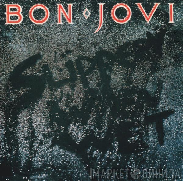  Bon Jovi  - Slippery When Wet